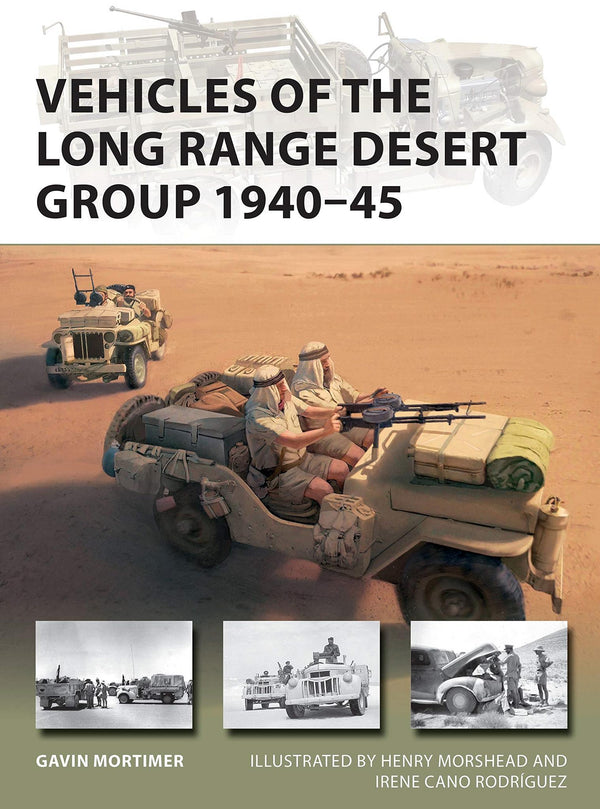 Cover of Vehicles of the Long Range Desert Group 1940–45: 291 (New Vanguard) by Gavin Mortimer