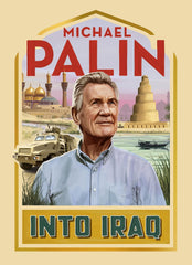 Into Iraq: Michael Palin