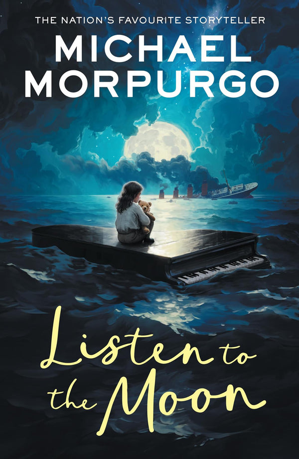 Cover of Listen to the Moon: A classic wartime children’s story of love and courage by Michael Morpurgo