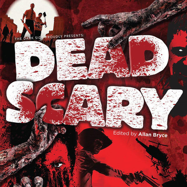 Dead Scary - A Darkside Guide to Zombie Movies