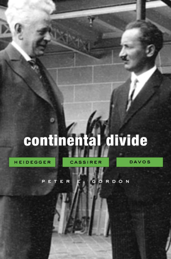 Cover of Continental Divide: Heidegger, Cassirer, Davos by Peter E. Gordon
