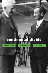 Cover of Continental Divide: Heidegger, Cassirer, Davos by Peter E. Gordon