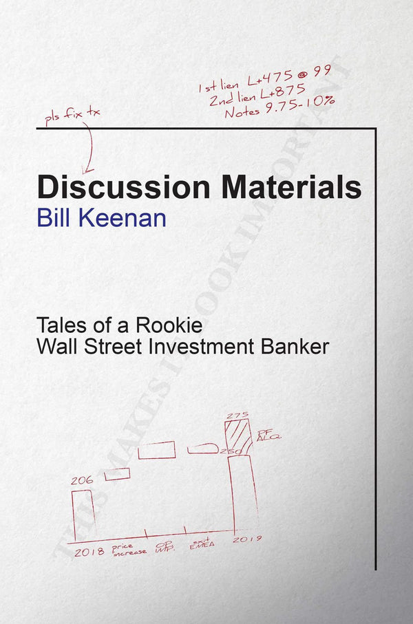 Cover of Discussion Materials: Tales of a Rookie Wall Street Investment Banker by Bill Keenan