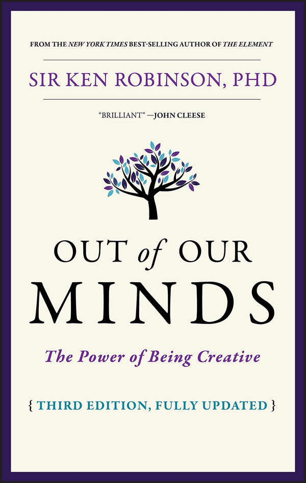 Cover of Out of Our Minds: The Power of Being Creative by Ken Robinson