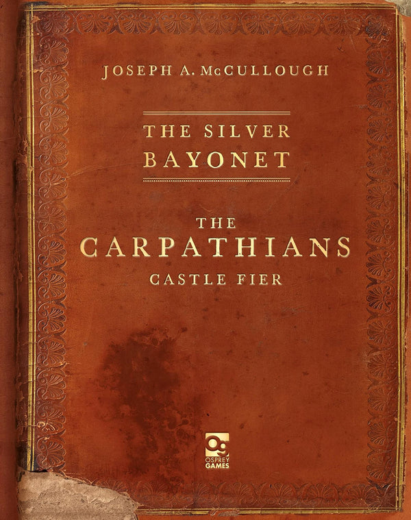 Cover of The Silver Bayonet: The Carpathians: Castle Fier: Castle Fier by Joseph A. McCullough