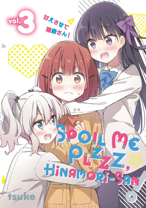 Cover of Spoil Me Plzzz, Hinamori-san! 3 (SPOIL ME PLZZZ HINAMORI SAN GN)
