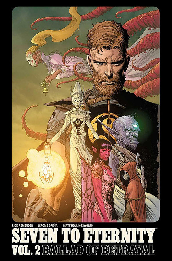 Cover of Seven to Eternity Volume 2: Ballad of Betrayal (SEVEN TO ETERNITY TP) by Rick Remender