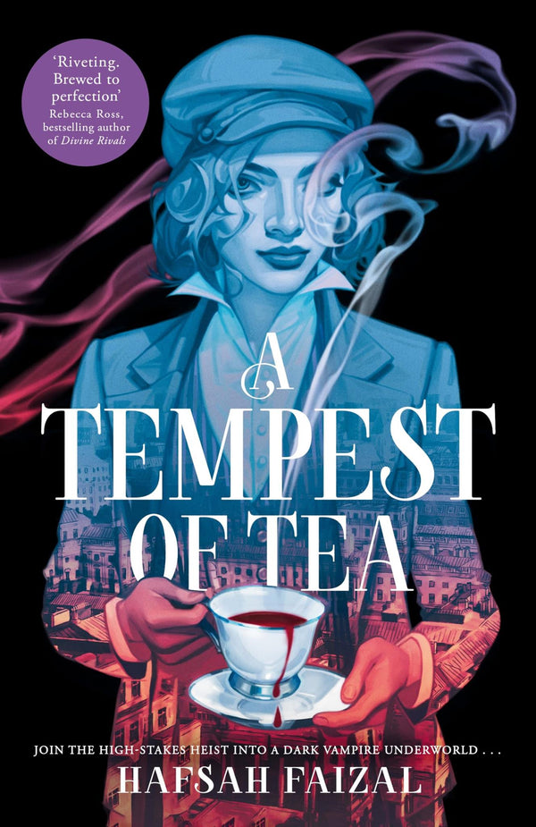 Cover of A Tempest of Tea: An Intoxicating Brew of Secrets, Vampires and Romance: 1 by Hafsah Faizal
