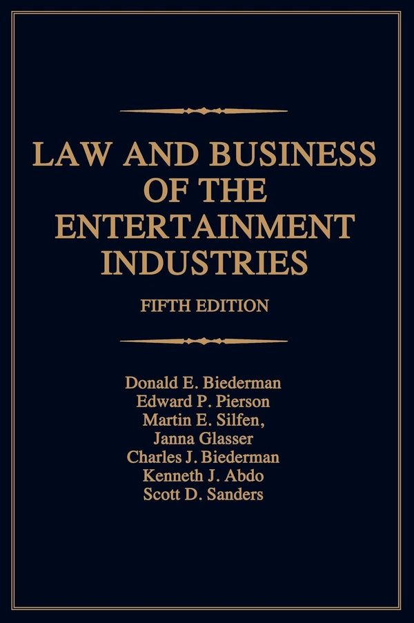 Cover of Law and Business of the Entertainment Industries (Law & Business