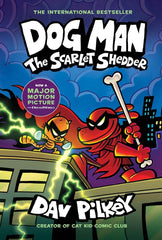 Cover of Dog Man 12: The Scarlet Shedder (the latest laugh-out-loud, full-colour book) by Dav Pilkey