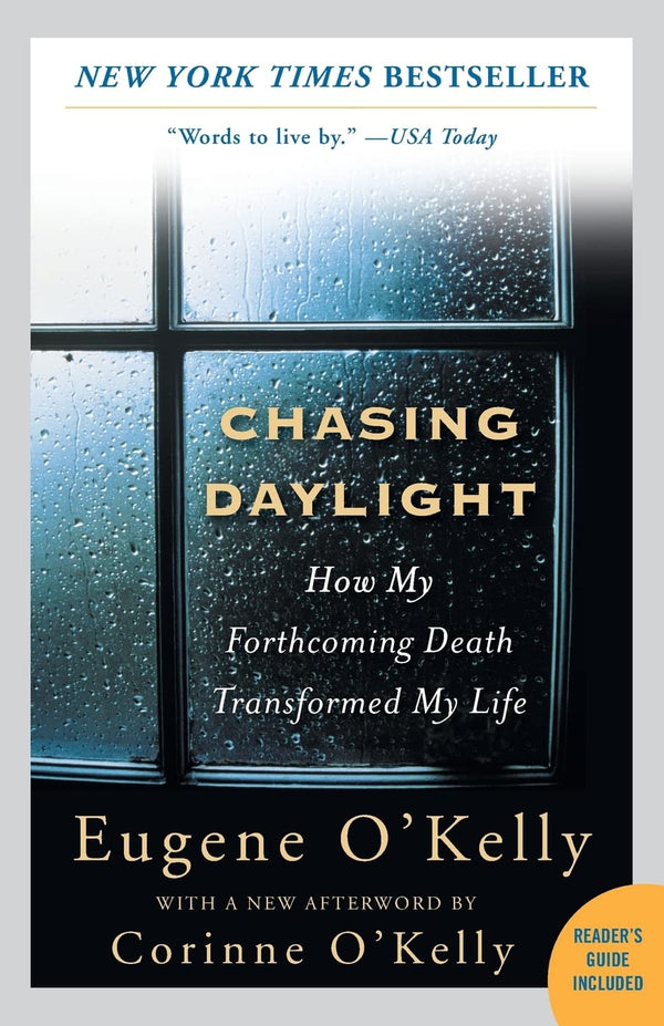 Cover of Chasing Daylight: How My Forthcoming Death Transformed My Life: by . OKELLY