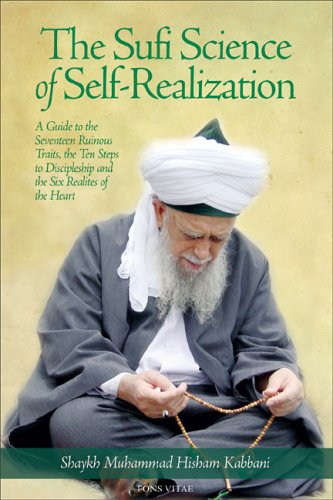 Cover of The Sufi Science of Self-Realization: A Guide to the Seventeen Ruinous Traits by Shayk Muhammad Hisham Kabbani