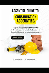 Essential Guide To Construction Accounting: Expert Insights for Contractors