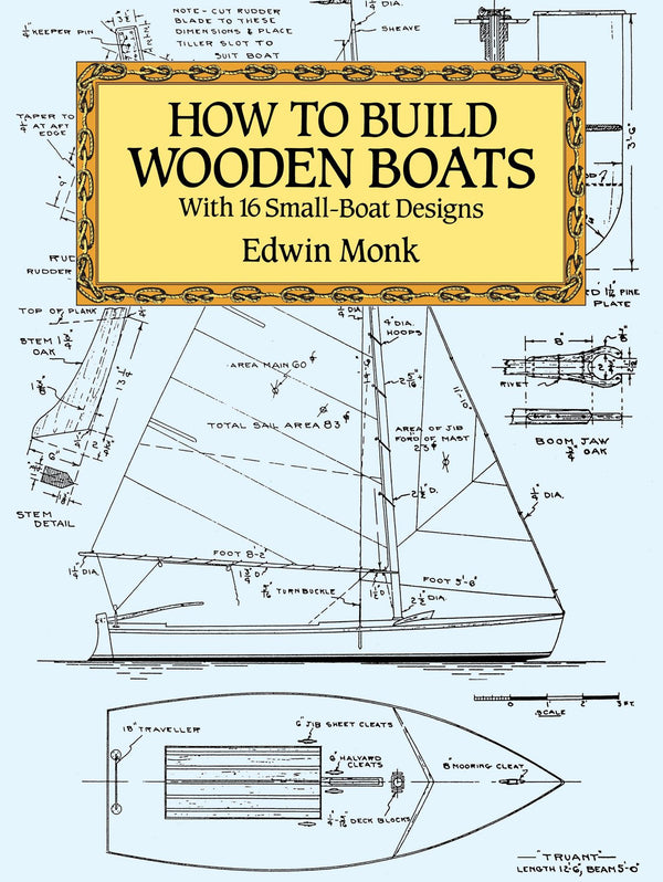 Cover of How to Build Wooden Boats: with 16 Small-boat Designs (Dover Woodworking)