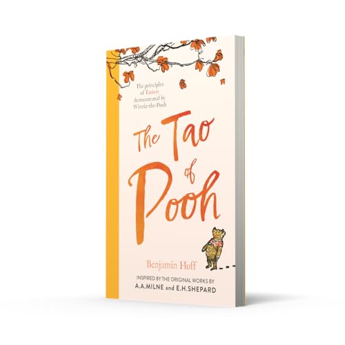 The Tao of Pooh: The self-help guide inspired by the philosophy from the classic