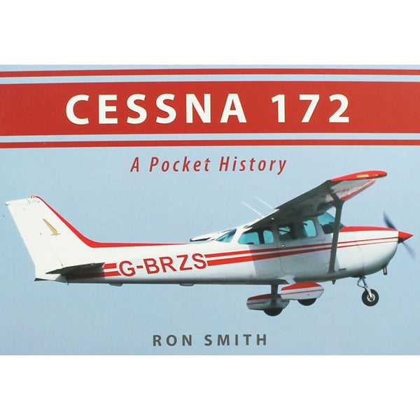 Cover of Cessna 172: A Pocket History by Ron Smith