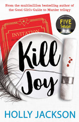 Cover of Kill Joy: The YA mystery thriller prequel and companion novella by Holly Jackson