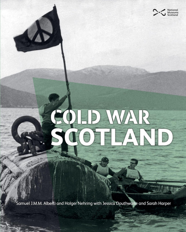 Cover of Cold War Scotland by Samuel J.M.M. Alberti