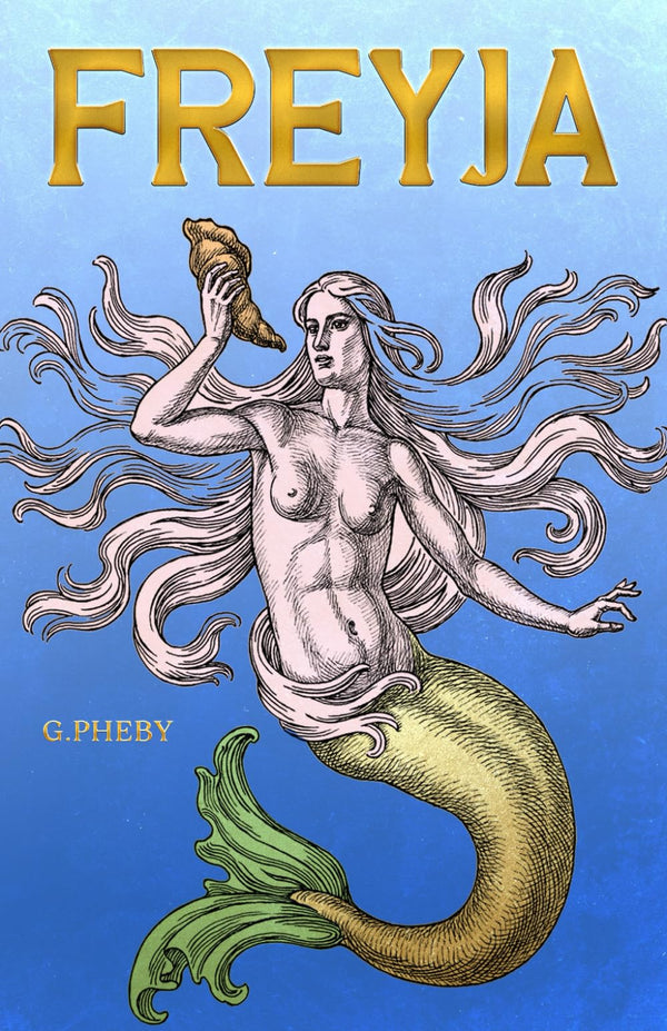 Cover of Freyja (The Female Future Series) by Graham Pheby