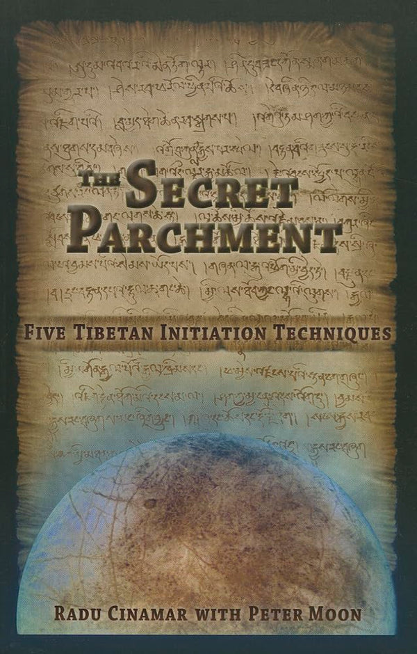 Cover of SECRET PARCHMENT: Five Tibetan Initiation Techniques by RADU CINAMAR