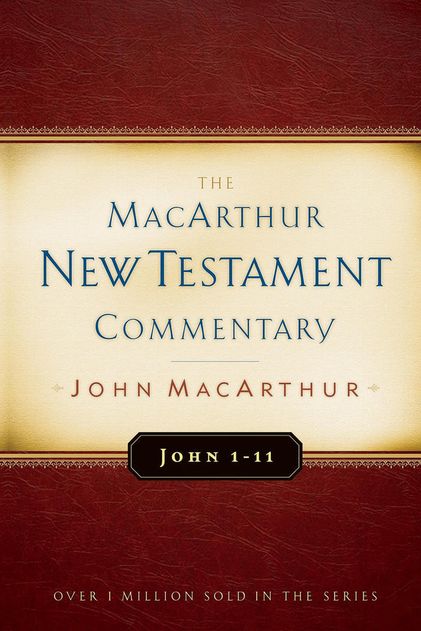 Cover of John 1-11 Macarthur New Testament Commentary: Volume 11 by John F. Macarthur