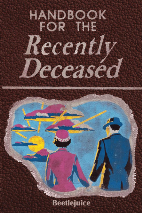 Cover of Handbook for the Recently Deceased: The Afterlife - Halloween Gifts by Beetlejuice