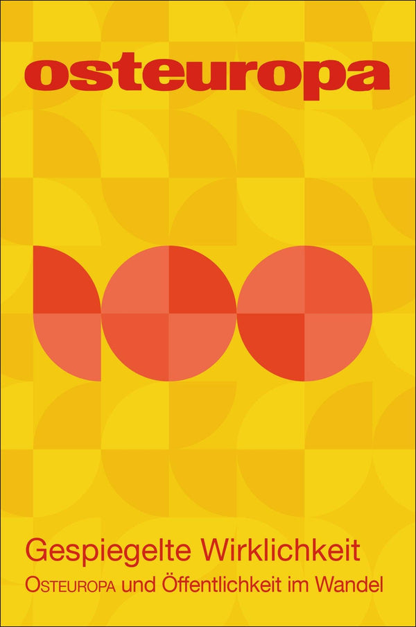 Osteuropa 75 (2025) 01-03: Gespiegelte Wirklichkeit. Osteuropa Und Offentlichkei