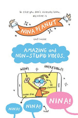 Nina Peanut Is Amazing (a funny, full-colour story perfect for fans of Wimpy Kid