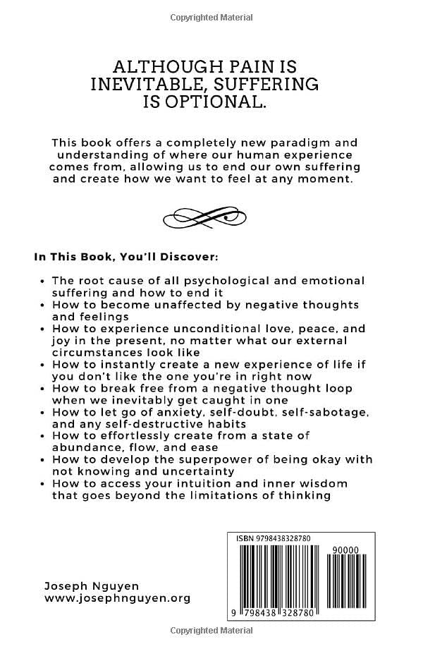 Don't Believe Everything You Think: Why Your Thinking Is The Beginning & End