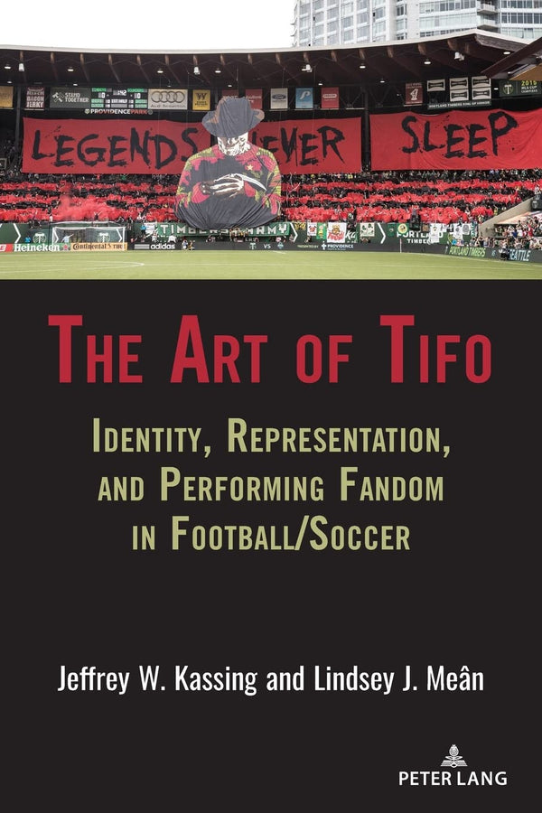 Cover of The Art of Tifo: Identity, Representation, and Performing Fandom in Football by Kassing