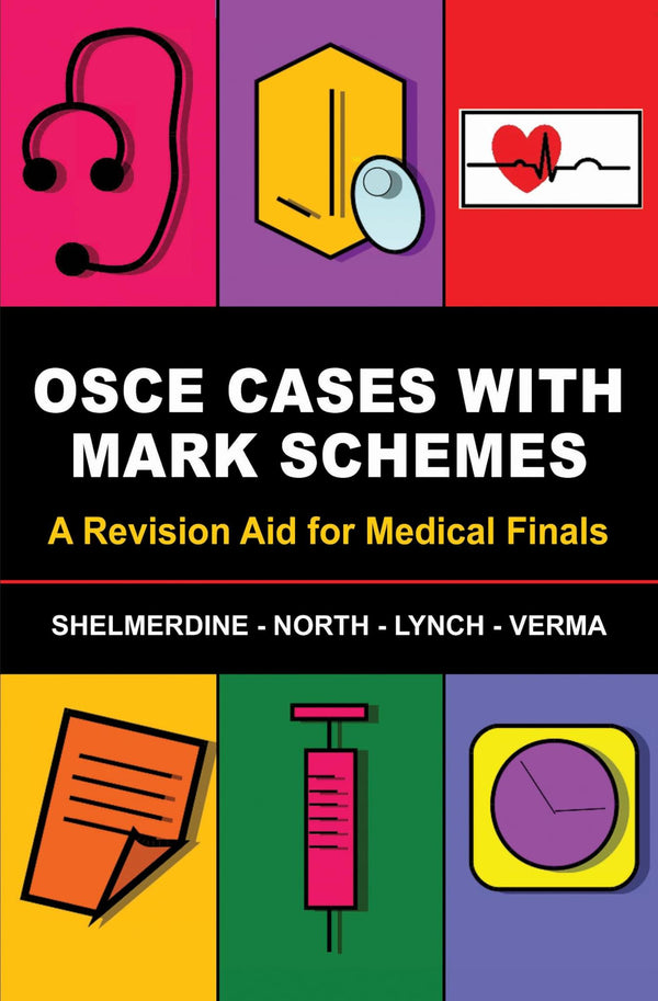 OSCE Cases with Mark Schemes by Susan C. Shelmerdine