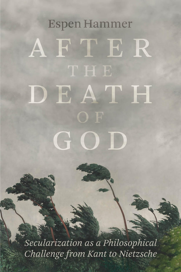 After the Death of God by Espen Hammer