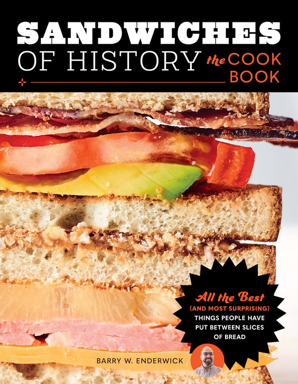 Sandwiches of History by Barry W. Enderwick
