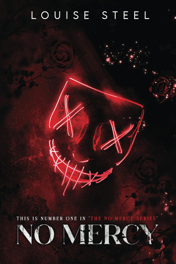 No Mercy: No Mercy Series Book One (The No Mercy Series) by Louise Steel