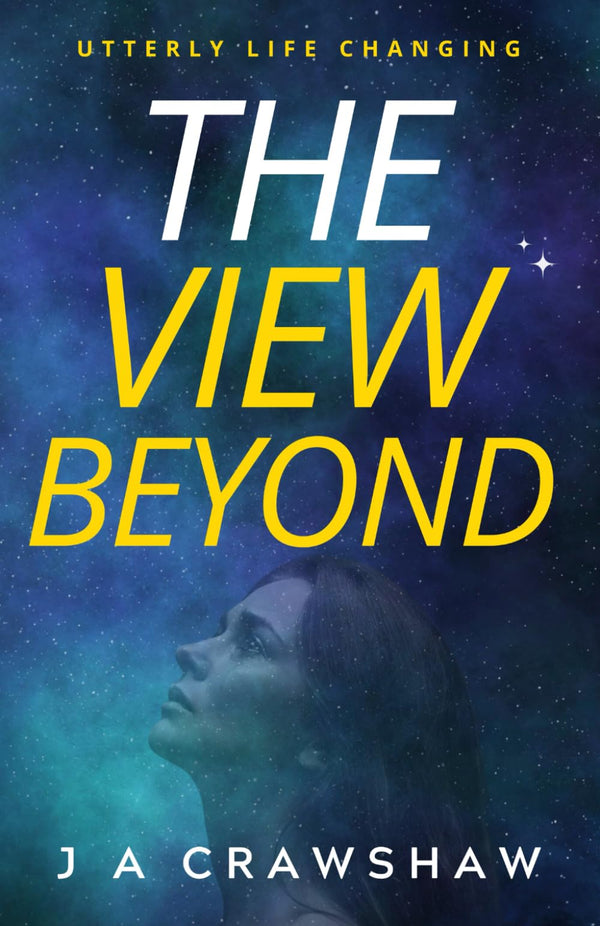 The View Beyond by J A Crawshaw