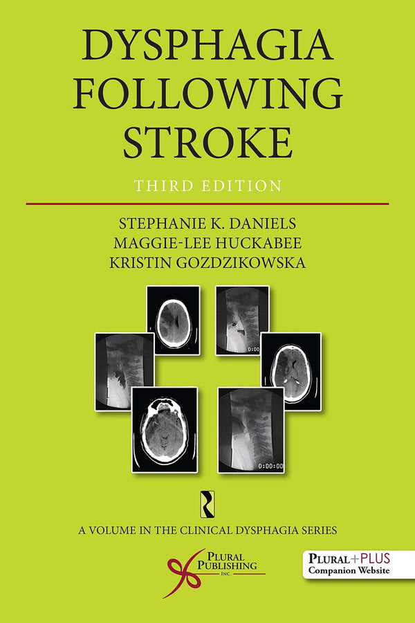 Dysphagia Following Stroke (Clinical Dysphagia) by Stephanie K. Daniels