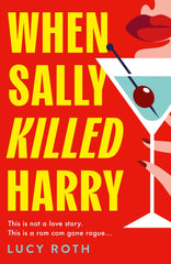 When Sally Killed Harry: the hilarious, deliciously dark and twisted