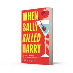 When Sally Killed Harry: the hilarious, deliciously dark and twisted