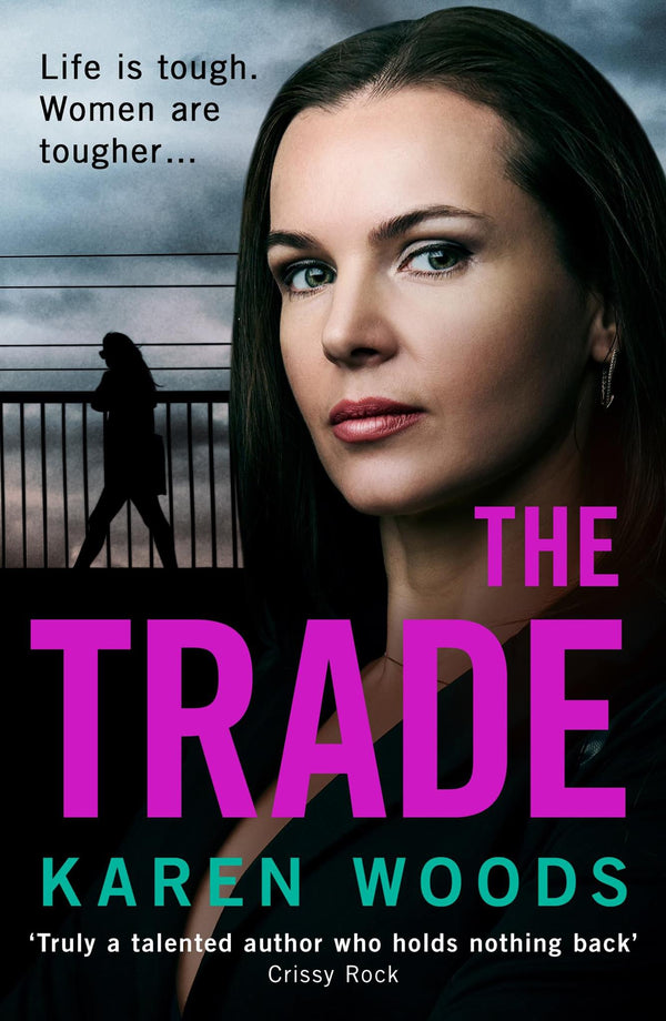 The Trade by Karen Woods