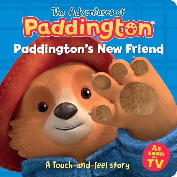 Cover of Paddington’s New Friend: A touch-and-feel story by HarperCollins Children’s Books