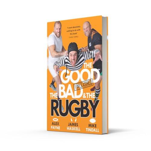 The Good, The Bad & The Rugby – Unleashed