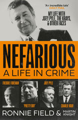 Nefarious: The gripping true story of a life in crime with notorious London gang