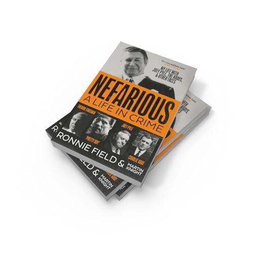 Nefarious: The gripping true story of a life in crime with notorious London gang