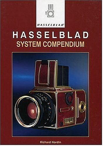 Hasselblad Compendium by Rick Nordin