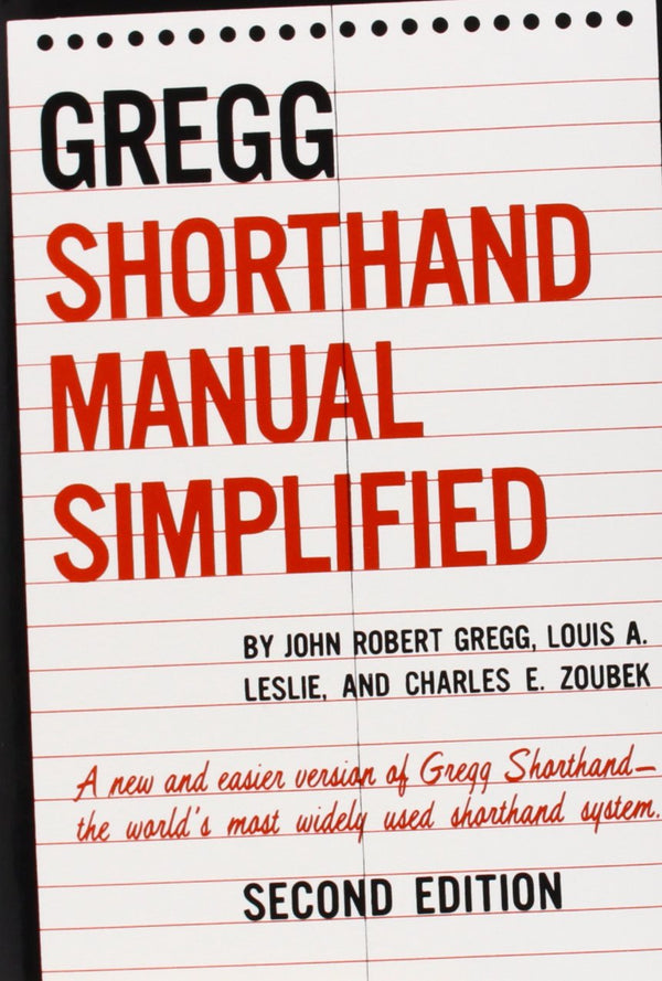 The GREGG Shorthand Manual Simplified (BUSINESS BOOKS) by John R. Gregg