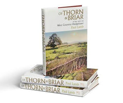 Of Thorn & Briar: A Year with the West Country Hedgelayer