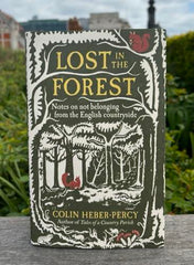 Lost in the Forest: Notes on not belonging from the English countryside