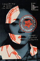 The Memory Police: An enthralling Japanese dystopia you’ll never forget by Yoko Ogawa