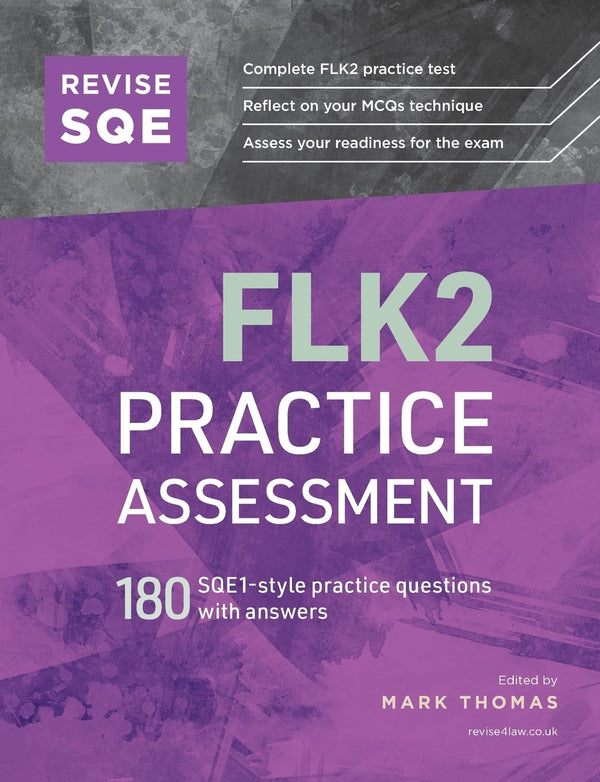 Revise SQE FLK2 Practice Assessment: 180 SQE1-style questions with answers by Mark Thomas