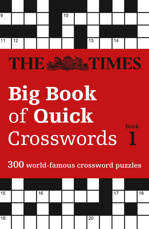 The Times Big Book of Quick Crosswords Book 1: 300 world-famous crossword puzzle by . The Times Mind Games